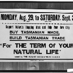 Cover image for Photograph - Advertising sign for the 'Hobart Development League' supporting Buy Tasmanian Made and using 'For The Term of Your Natural Life' [glass plate]