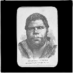 Cover image for Photograph - glass lantern slide - copy of portrait of Tasmanian Aboriginal male - "William Lanne, The Last Man' (photographed by Mr C. A. Woolley, 1866" ) - slide prepared by E. R. Ash, Hobart