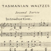 Tasmanian Waltzes