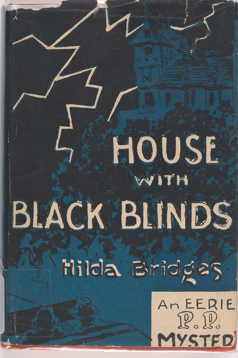 Cover of Hilda Bridges’s novel House with Black Blinds, 1940. Features a house on a hill, with lightning in the background.