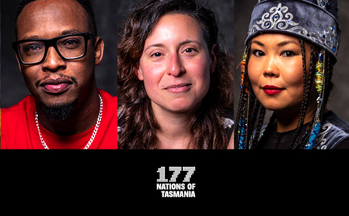 Three people looking at the camera, from diverse nationalities. 177 Nations of Tasmania label at base of image.