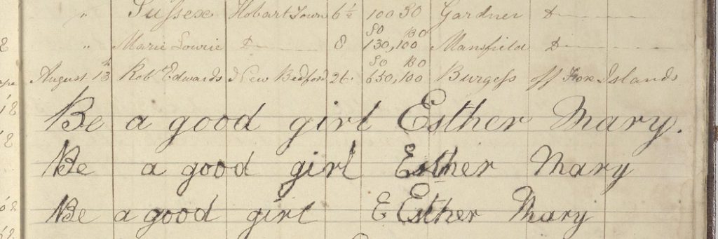 Cursive text on an old page. Text in the seconds half of the image reads: "Be a good girl Esther Mary". repeated 3 times.